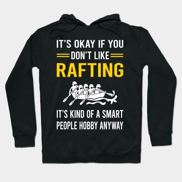 Smart People Hobby Rafting Hoodie by Good Day